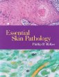 Essential Skin Pathology