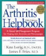 The Arthritis Helpbook: A Tested Self-Management Program for Coping with Arthritis and Fibromyalgia