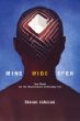 Mind Wide Open: Your Brain and the Neuroscience of Everyday Life