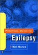 A Practical Guide to Epilepsy