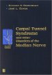 Carpal Tunnel Syndrome and Other Disorders of the Median Nerve