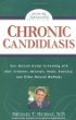 Chronic Candidiasis: Your Natural Guide to Healing with Diet, Vitamins, Minerals, Herbs, Exercise, and Other Natural Methods