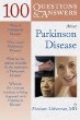 100 Questions  Answers About Parkinson Disease (100 Questions and Answers)