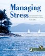 Managing Stress: Principles and Strategies for Health and Well-Being