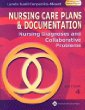 Nursing Care Plans and Documentation: Nursing Diagnosis and Collaborative Problems