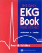 The Only Ekg Book You'll Ever Need