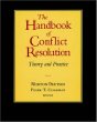 The Handbook of Conflict Resolution: Theory and Practice