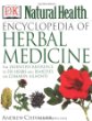 Encyclopedia of Herbal Medicine: The Definitive Home Reference Guide to 550 Key Herbs with all their Uses as Remedies for Common Ailments