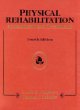 Physical Rehabilitation: Assessment and Treatment