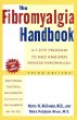 The Fibromyalgia Handbook, 3rd Edition: A 7-Step Program to Halt and Even Reverse Fibromyalgia