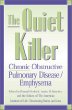 The Quiet Killer: Emphysema/Chronic Obstructive Pulmonary Disease