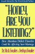 Honey, Are You Listening? (Minirth Meier New Life Clinic)