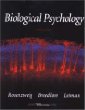 Biological Psychology: An Introduction to Behavioral, Cognitive and Clinical Neuroscience