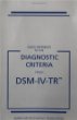 Quick Reference to the Diagnostic Criteria from DSM-IV-TR