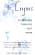 Lupus: Alternative Therapies That Work