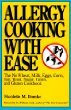 Allergy Cooking With Ease: The No Wheat, Milk, Eggs, Corn, Soy, Yeast, Sugar, Grain, and Gluten Cookbook