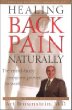 Healing Back Pain Naturally: The Mind-Body Program Proven to Work