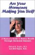 Are Your Hormones Making You Sick?: A Womans Guide To Better Health Through Hormonal Balance