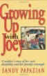 Growing Up With Joey: A Mothers Story of Her Sons Disability and Her Familys Triumph