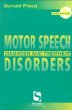 Motor Speech Disorders: Diagnosis & Treatment