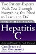 The First Year--Hepatitis C: An Essential Guide for the Newly Diagnosed