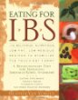 Eating for Ibs: 175 Delicious, Nutritious, Low-Fat, Low-Residue Recipes to Stabilize the Touchiest Tummy