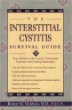 The Interstitial Cystitis Survival Guide: Your Guide to the Latest Treatment Options and Coping Strategies