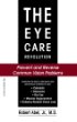The Eye Care Revolution: Prevent and Reverse Common Vision Problems