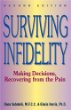 Surviving Infidelity: Making Decisions, Recovering from the Pain