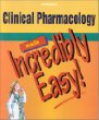 Clinical Pharmacology Made Incredibly Easy