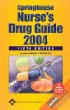 Springhouse Nurse's Drug Guide 2004: 5th Edition