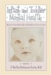 Infant and Toddler Mental Health: Models of Clinical Intervention with Infants and Their Families