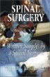 Spinal Surgery Written Simply by a Spinal Surgeon