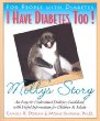 I Have Diabetes T00!: Molly's Story