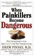 When Painkillers Become Dangerous: What Everyone Needs to Know About Oxycontin and Other Prescription Drugs