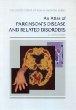 An Atlas of Parkinsons Disease and Related Disorders