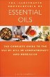 The Illustrated Encyclopedia of Essential Oils