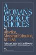 A Womans Book of Choices: Abortion, Menstrual Extraction, Ru-486