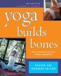 Yoga Builds Bones: Easy, Gentle Stretches That Prevent Osteoporosis (Yoga)