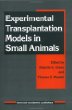 Experimental Transplantation Models in Small Animals