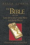 The Bible on the Lost Dutchman Gold Mine and Jacob Waltz: A Pioneer History of the Gold Rush (Prospecting and Treasure Hunting)