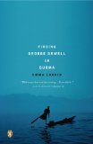 Finding George Orwell in Burma