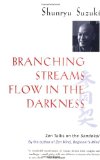 Branching Streams Flow in the Darkness: Zen Talks on the Sandokai