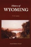 History of Wyoming (Second Edition)