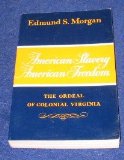 American Slavery-American Freedom: The Ordeal of Colonial Virginia