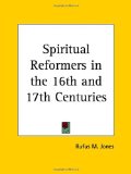 Spiritual Reformers in the 16th and 17th Centuries