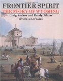 Frontier Spirit: The Story of Wyoming