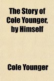 The Story of Cole Younger, by Himself