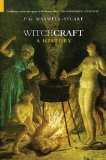 Witchcraft: A History (Dark Histories)