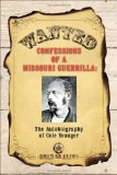 Confessions of a Missouri Guerrilla: The Autobiography of Cole Younger